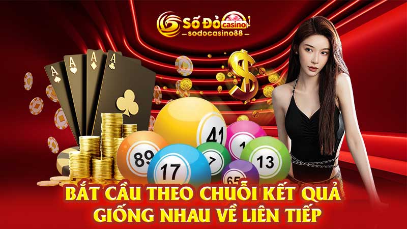 Bắt cầu theo chuỗi kết quả giống nhau về liên tiếp