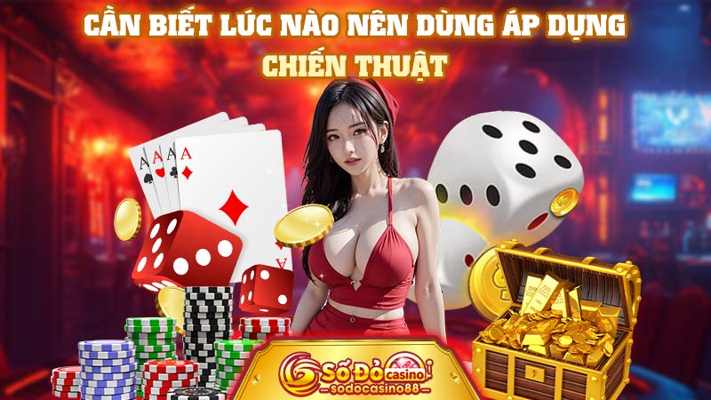 Cần biết lúc nào nên dừng áp dụng chiến thuật