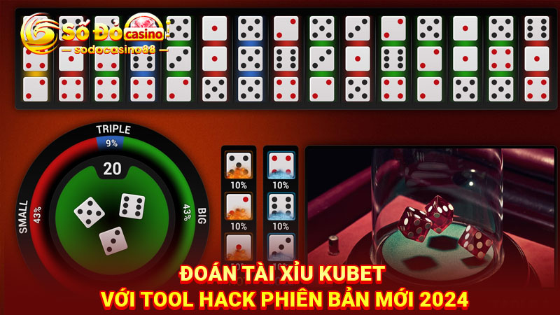 Đoán tài xỉu Kubet với tool hack phiên bản mới 2024