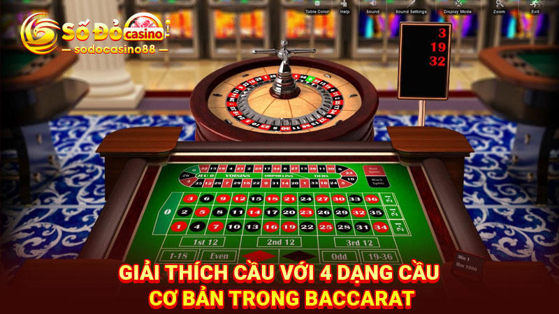 Giải thích cầu với 4 dạng cầu cơ bản trong Baccarat