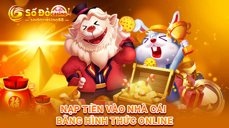 Nạp tiền vào nhà cái bằng hình thức online